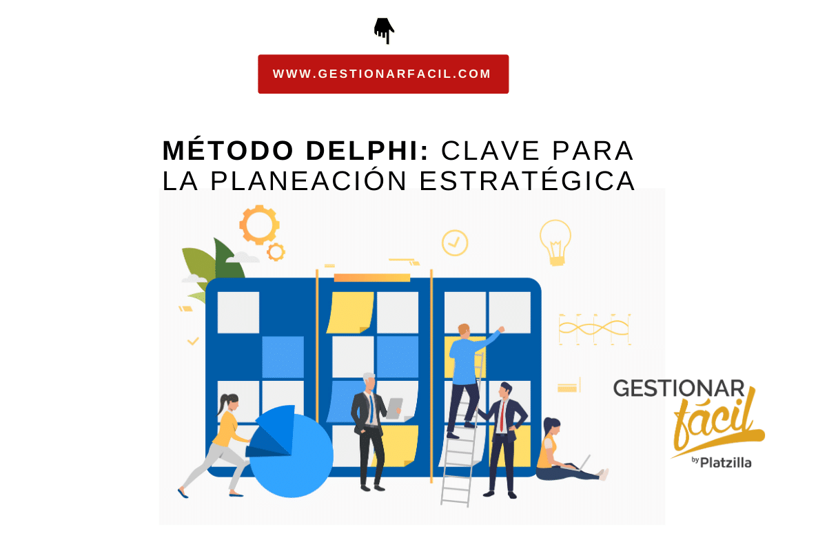 Método Delphi clave para planeación estratégica
