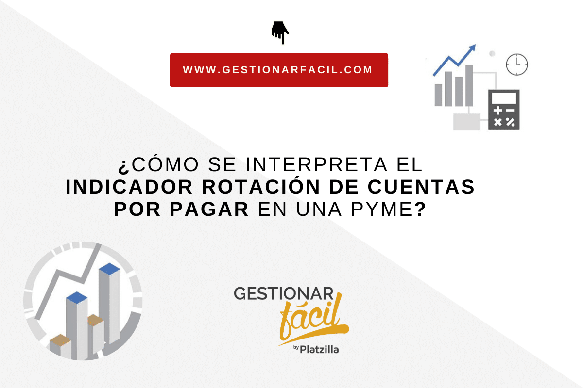 Cálculo de la rotación de cuentas por pagar en pymes