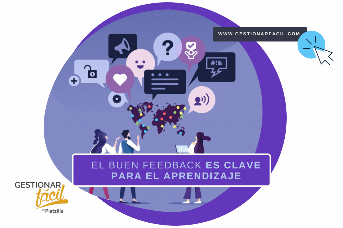 El buen feedback es clave para el aprendizaje.