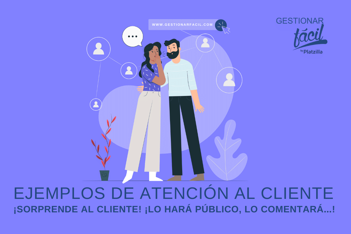 3 ejemplos de servicio al cliente con una buena atención al cliente.