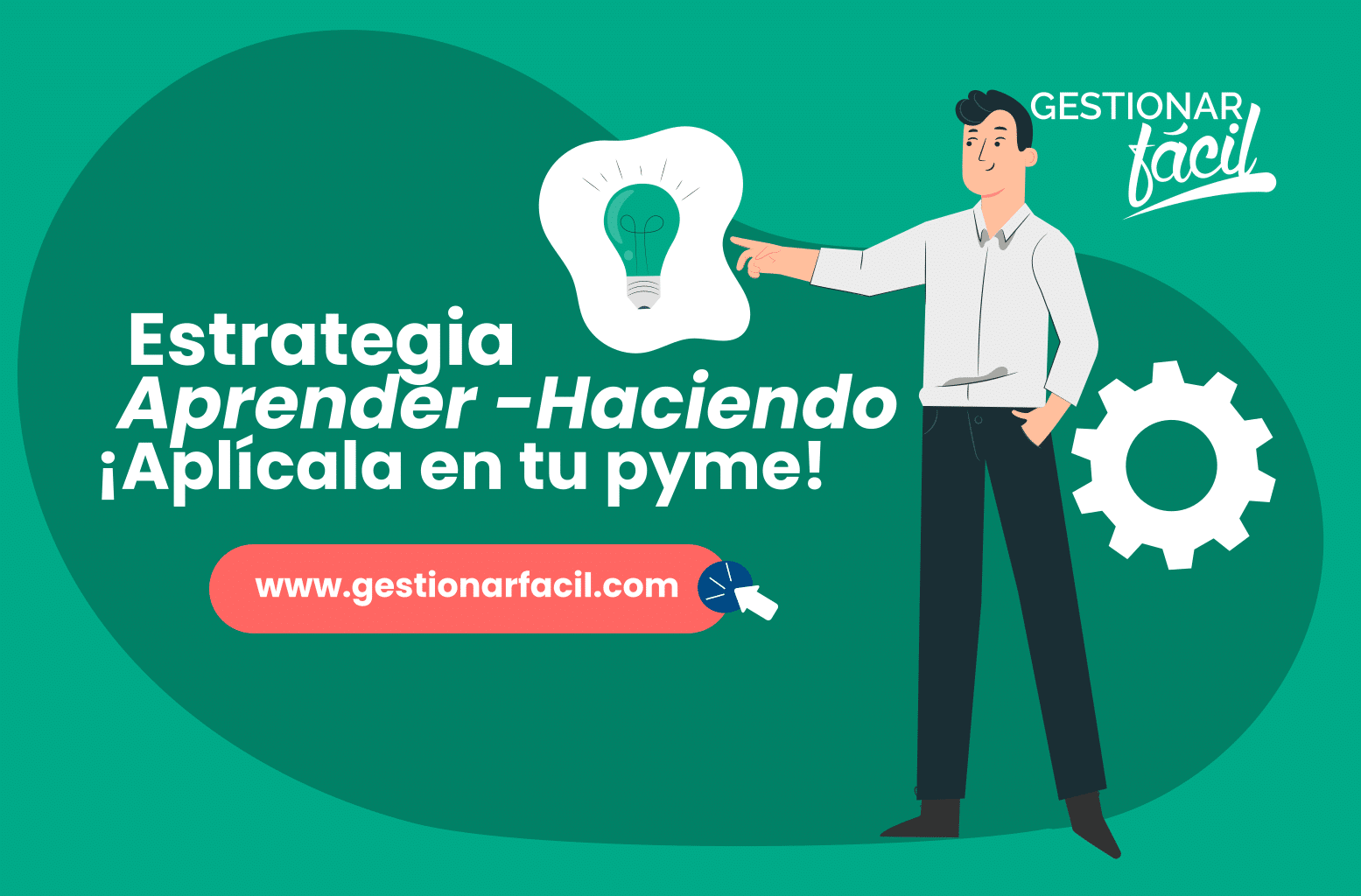 En una empresa, cada situación que suponga un reto dejará aprendizajes.