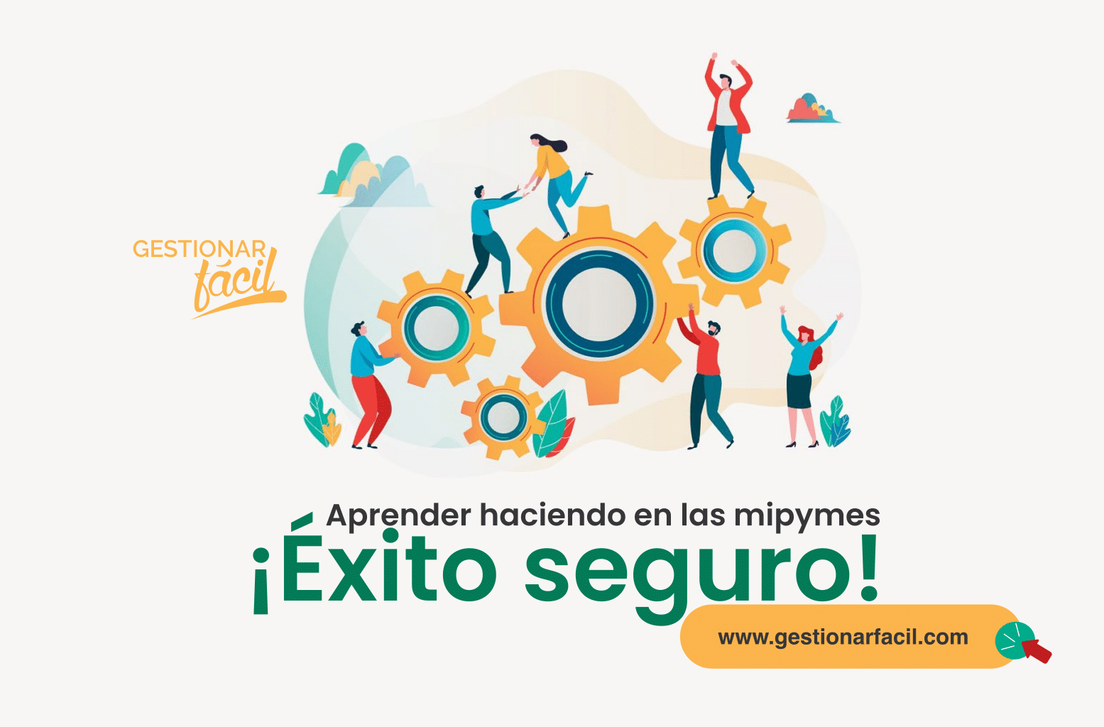 Aprender haciendo en las mipymes. ¡Éxito seguro!