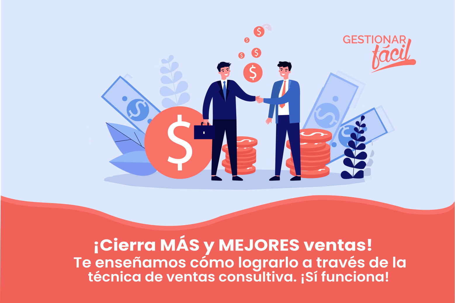 ¿Qué es la venta consultiva o de soluciones? ¡Aplícala!