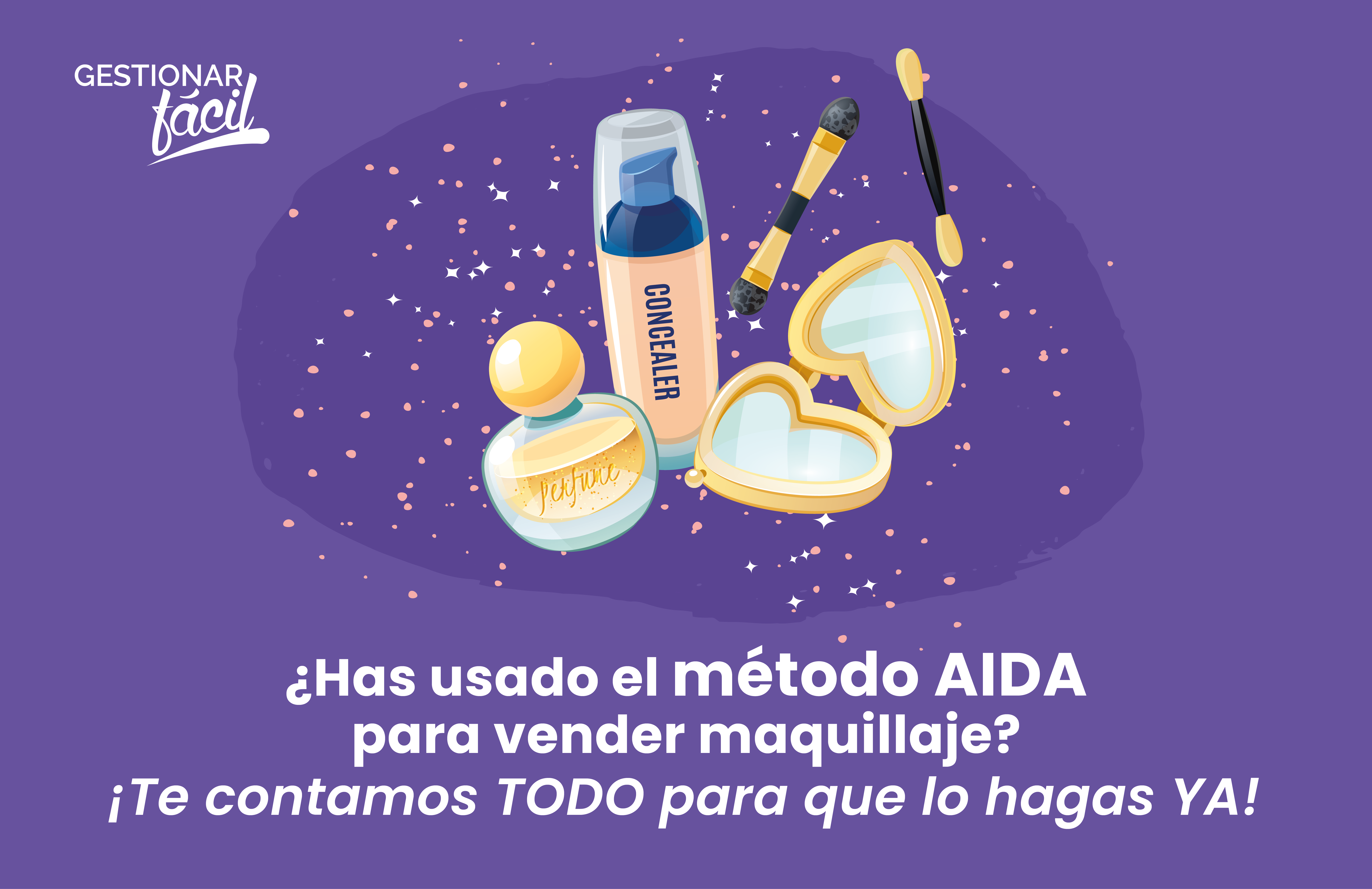 Cómo aplicar el método AIDA para vender maquillaje
