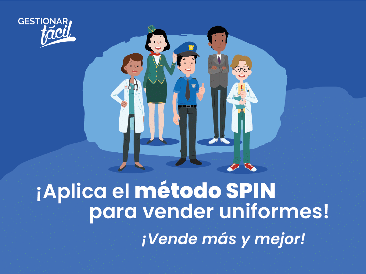 Cómo aplicar el método SPIN para vender uniformes