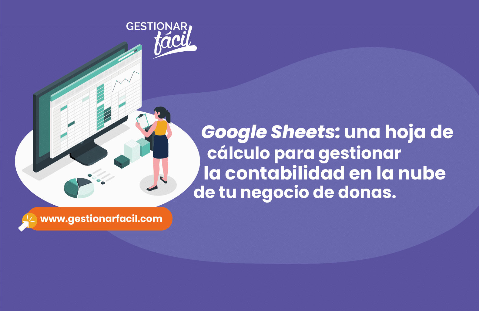 Google Sheets: hoja de cálculo para gestionar la contabilidad en la nube de tu negocio de donas.
