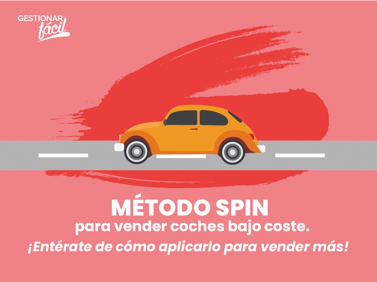 Cómo aplicar el método SPIN para vender coches de bajo coste