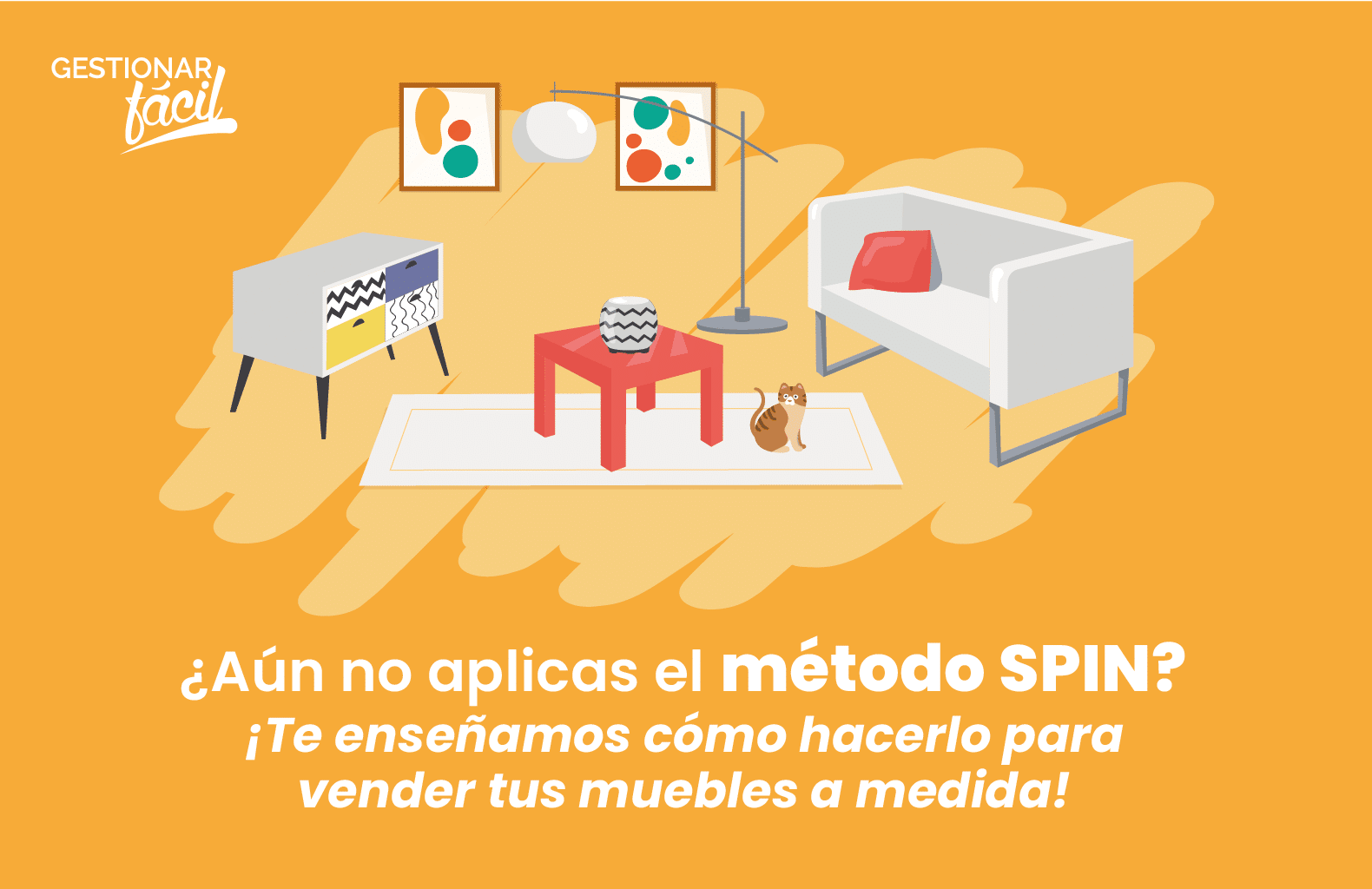 Cómo aplicar el método SPIN para vender muebles a medida