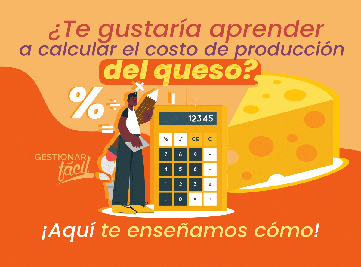 ¿Cómo calcular el costo de producción del queso?