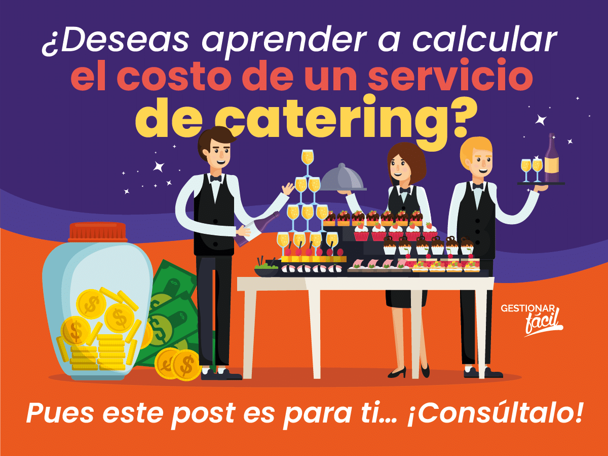 ¿Cómo calcular el costo de un servicio de catering?