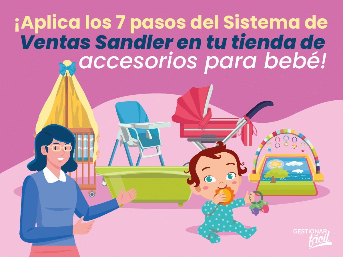 Sistema de ventas Sandler en tiendas de accesorios para bebé