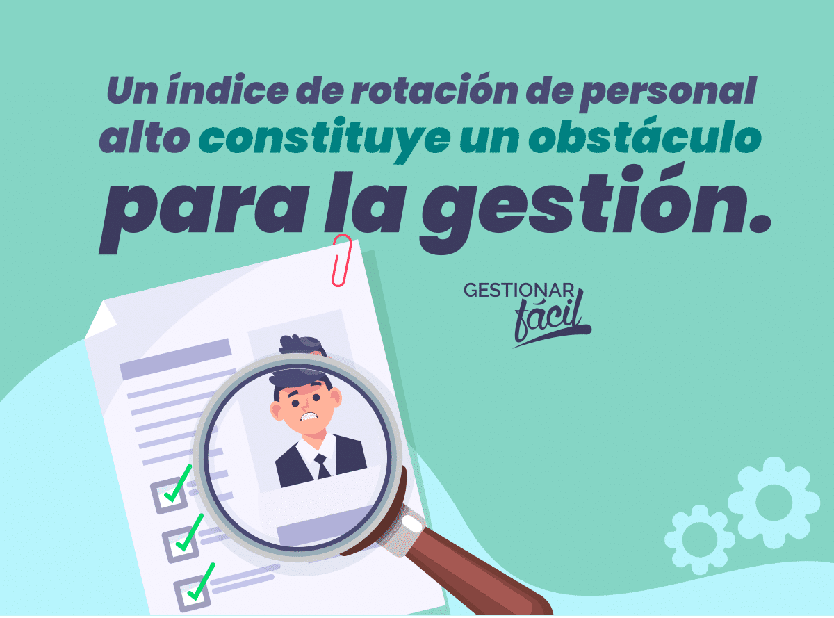El valor recomendado es que la rotación sea inferior al 5 %. Si es mayor, debes atender la situación.
