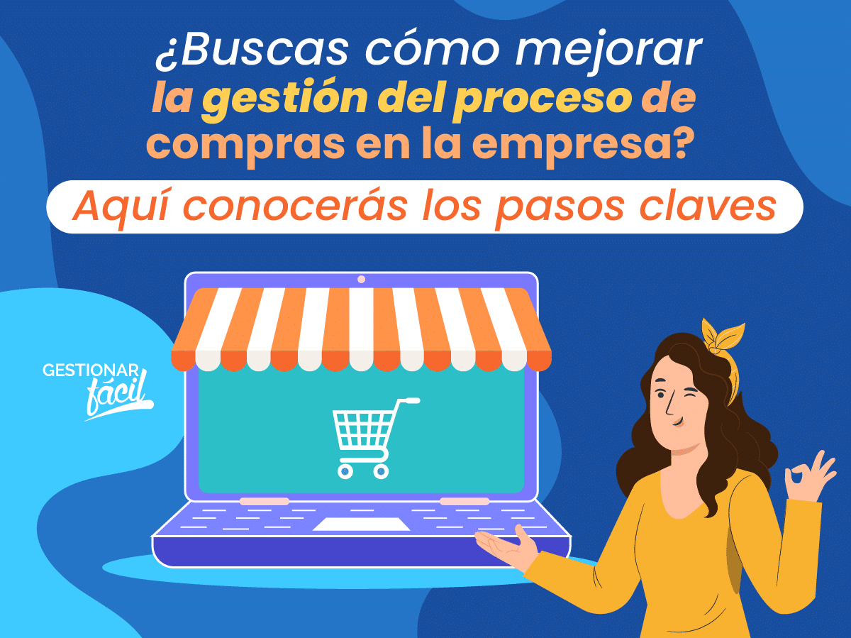 Gestiona el proceso de compras en una empresa. ¡Pasos claves!