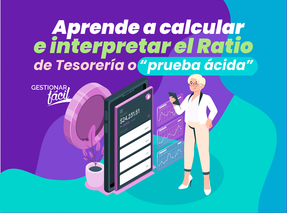 ¿Cómo se calcula el Ratio de Tesorería o “prueba ácida”?