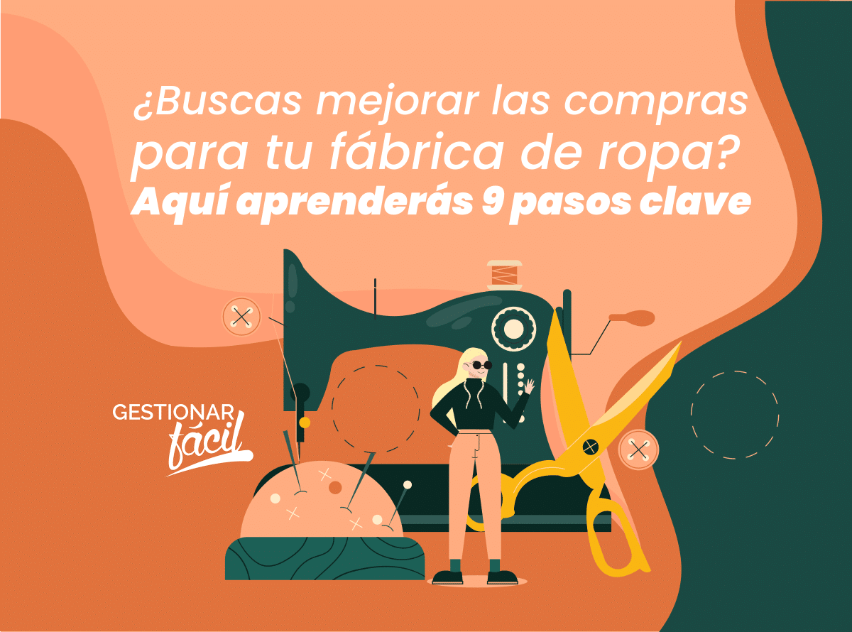 ¿Cómo gestionar el proceso de compras en una fábrica de ropa?