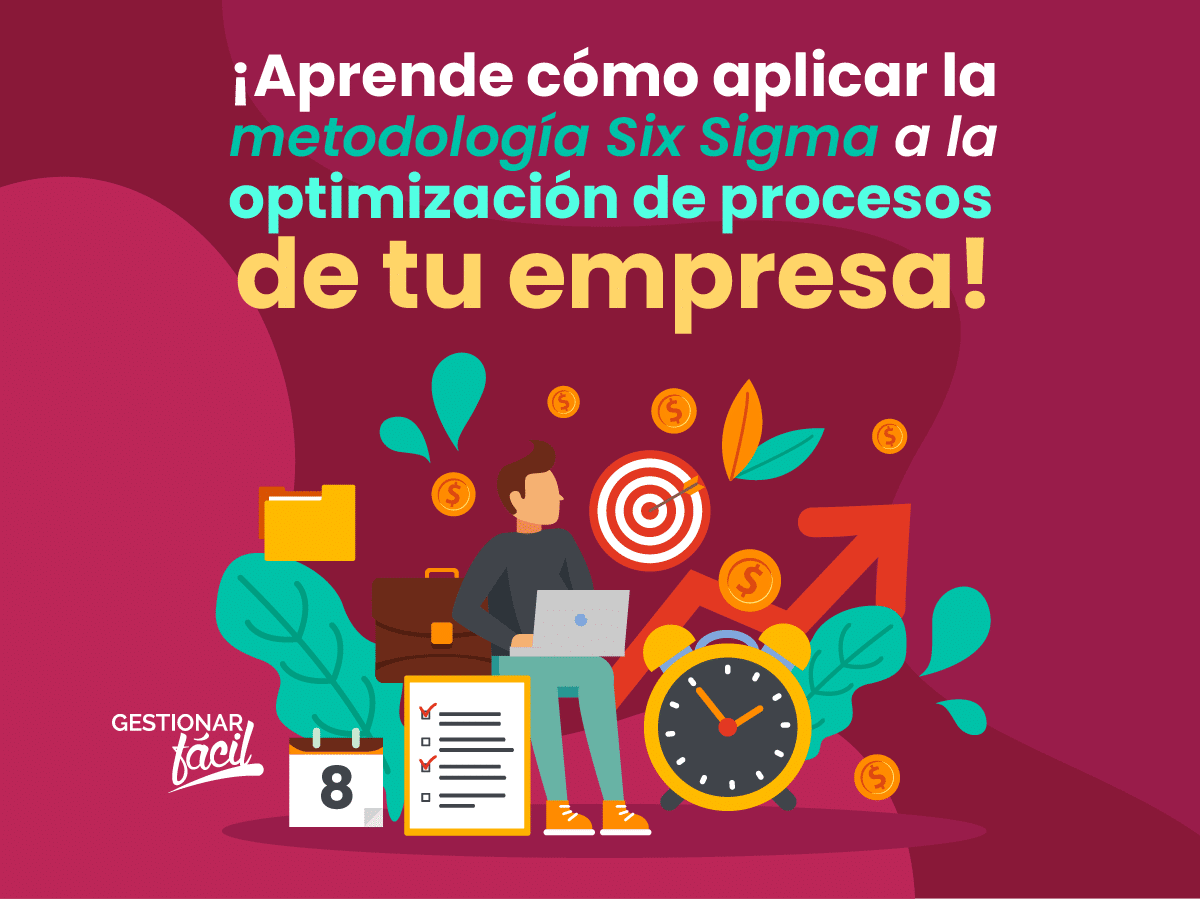 Optimización de procesos: Aplica la metodología Six Sigma en tu empresa