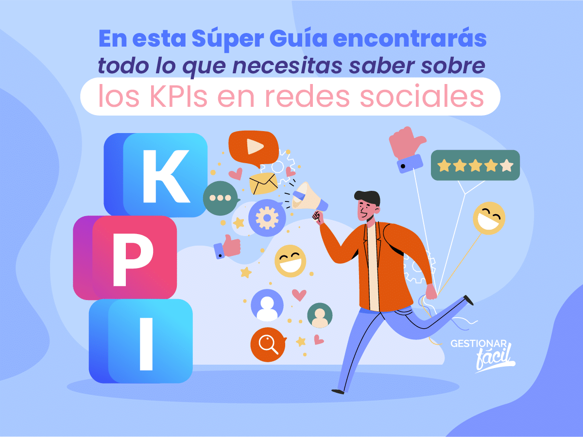 KPIs en Redes Sociales ¡Saca ventaja con los indicadores!