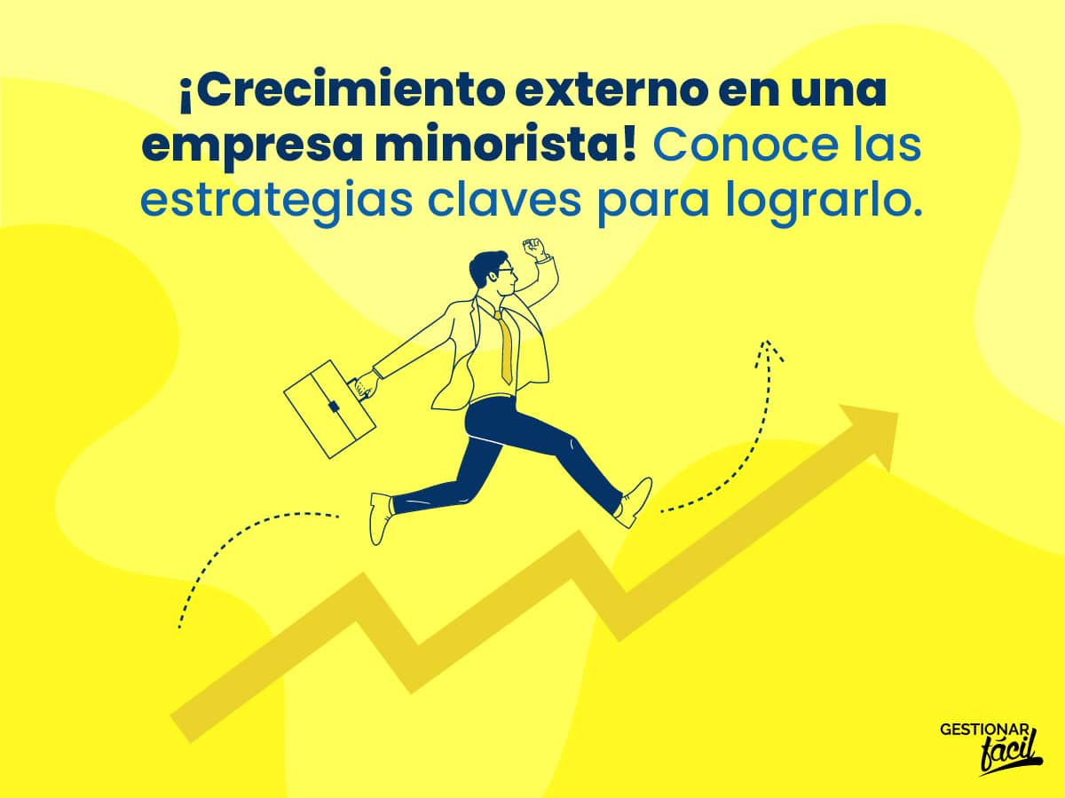 Estrategias de crecimiento externo en empresas minoristas (I)